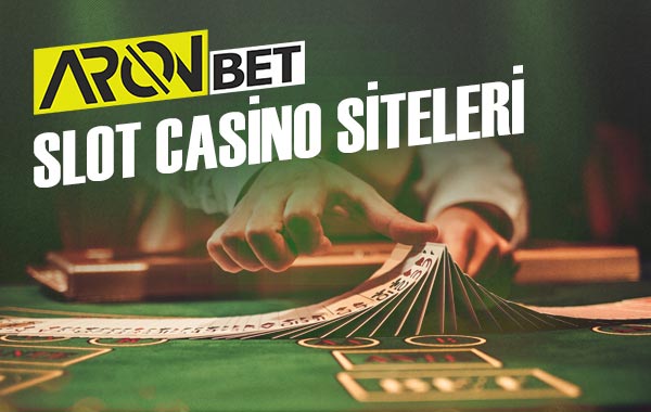 slot casino siteleri
