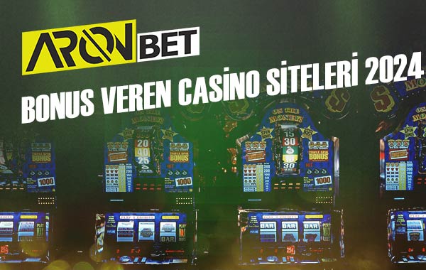 bonus veren casino siteleri 2024